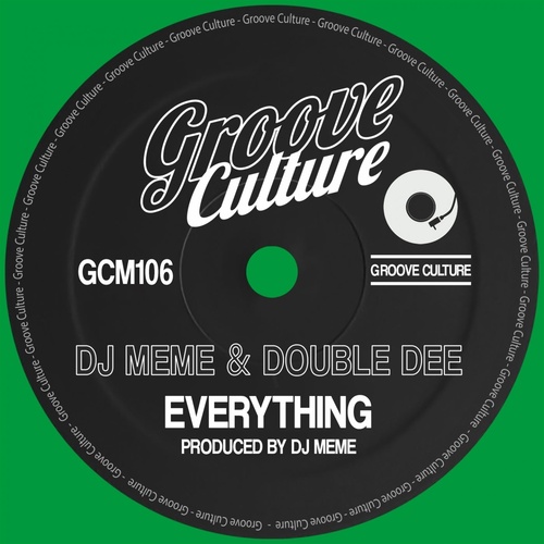 DJ Meme, Double Dee - Everything [GCM106]